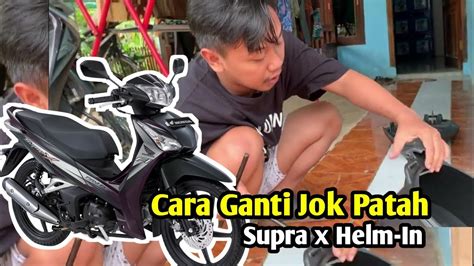 Ganti Jok Bagasi Supra X Helm In Youtube