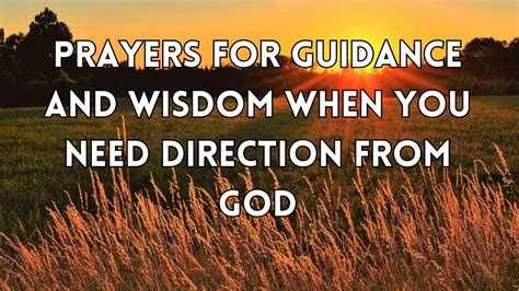 Prayers For Guidance And Wisdom When You Need Direction From God Youtube