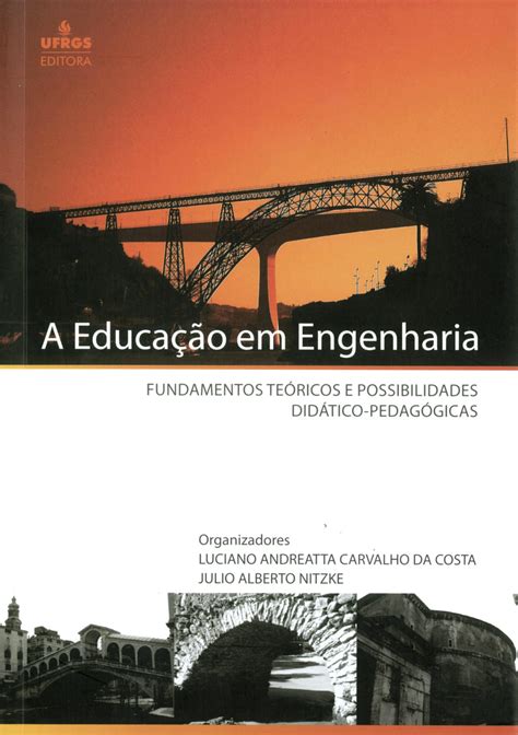 Produto | Detalhes | A EDUCAÇÃO EM ENGENHARIA: FUNDAMENTOS TEÓRICOS E POSSIBILIDADES DIDÁTICO