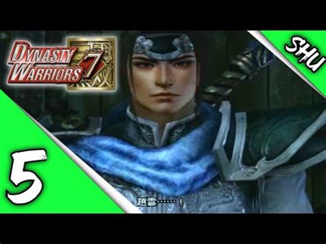 Dynasty Warriors 7 JPN Shu Story Mode Walkthrough Part 5 YouTube