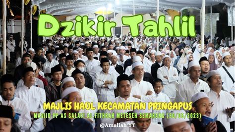 Dzikir Tahlil Majlis Haul Kecamatan Pringapus Kabupaten Semarang