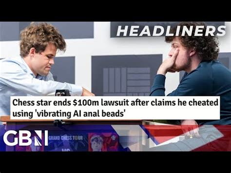 Chess Star Ends 100m Lawsuit After Claims He Cheated Using Vibrating AI Anal Beads The