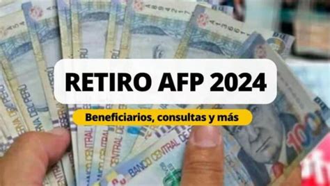 Afp Retiro 2024 ¿cómo Retirar Mi Dinero ⮕ Consulta Por Dni