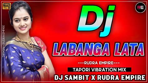 LABANGA LATA ODIA DJ TAPORI DANCE MIX DJ SAMBIT X RUDRA EMPIRE