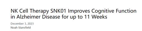 回输免疫细胞可缓解老年痴呆！约90 的患者持续改善 阿尔茨海默病 阿尔兹海默症 Nk细胞 巨噬细胞 健康界