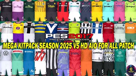 PES 2017 NEW MEGA KITPACK SEASON 2025 V5 HD AIO FOR ALL PATCH YouTube