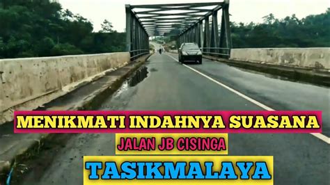 JALAN JALAN DI JB CISINGA TASIKMALAYA YouTube