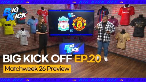 Big Kick Off EP 20 Alisson Becker Vs David De Gea YouTube