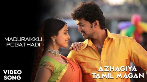 Maduraikku Pogathadi Video Song Azhagiya Tamil Magan Movie Vijay