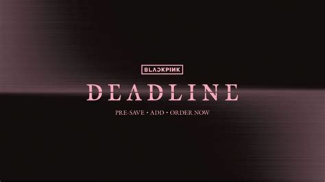How To Pre Order Blackpink Mini Album Deadline