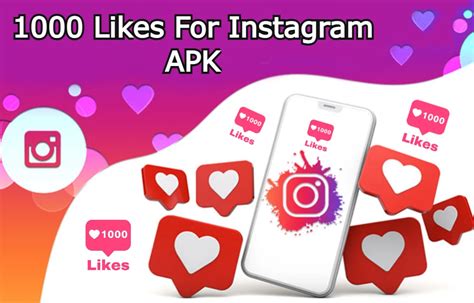 1000 Likes For Instagram Apk How To Get 1k Likes On Instagram