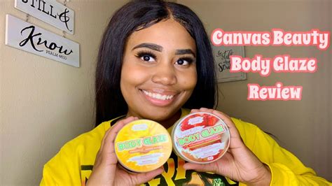 Canvas Beauty Body Glaze Review Honest Opinion YouTube