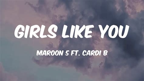 Girls Like You Maroon 5 Ft Cardi B Lyrics 🎵 Youtube