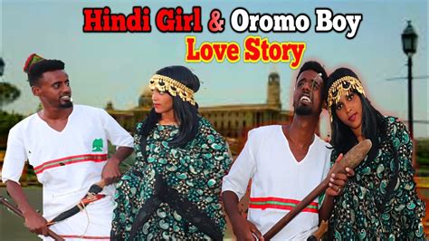 Oromo Boy And Hindia Girl Jaalallee Afaan Oromoo Fi Afaan Hindiitiin