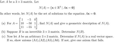 Solved Let A Be A 3 X 3 Matrix Let N A {x € R3 Ax 0}