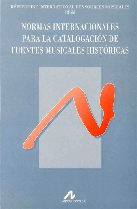 RISM Normas internacionales para la catalogación de fuentes musicales