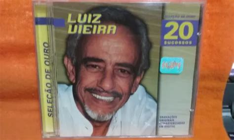 Cd Luiz Vieira Sele O De Ouro Sucessos Mercadolivre