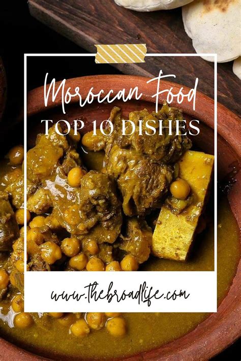 Moroccan Food: Top 10 Dishes That You Must Try | The Broad Life