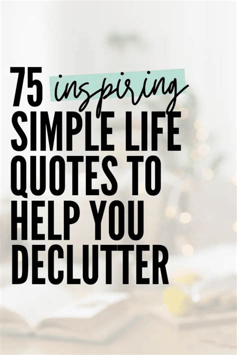 Inspiring Simple Life Quotes To Help You Declutter