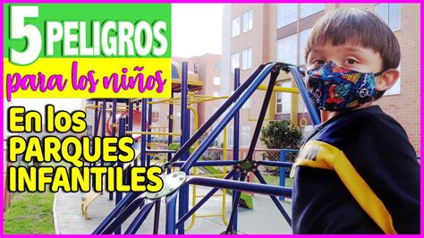 Peligros Que Corren Los NiÑos En Un Parque Youtube