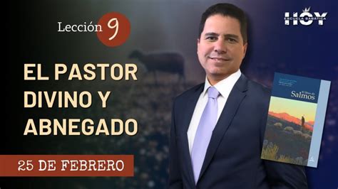 Escuela Sabática Domingo 25 de febrero del 2024 El Pastor divino y