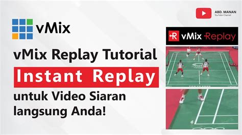 Vmix Replay Tutorial Instant Replay Untuk Video Siaran Langsung Anda