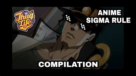 ANIME SIGMA RULE COMPILATION YouTube