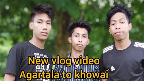 Agartala To Khowai Vlog Video New Kokborok Video