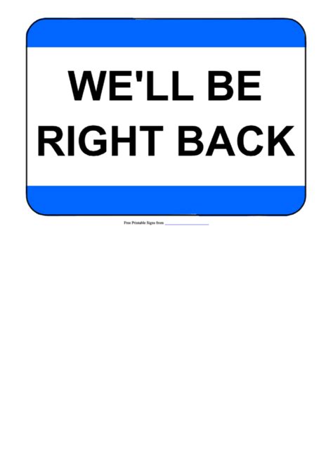 We'Ll Be Right Back Sign Template printable pdf download