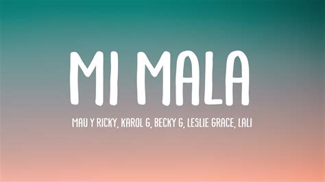 Mi Mala Mau Y Ricky Karol G Becky G Leslie Grace Lali Lyrics