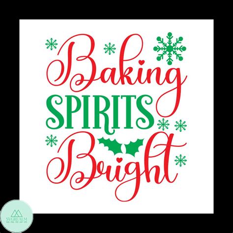 Baking Spirits Bright Svg Christmas Svg Baking Spirits Svg Inspire