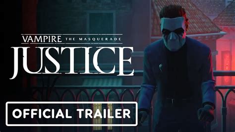 Vampire The Masquerade Justice Official Launch Trailer Youtube