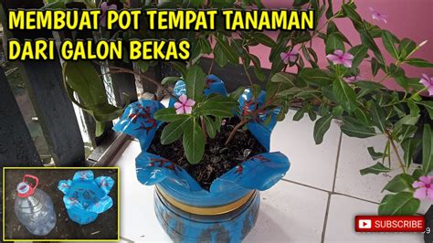 Cara Membuat Pot Bunga Dari Galon Bekas Leminerale YouTube