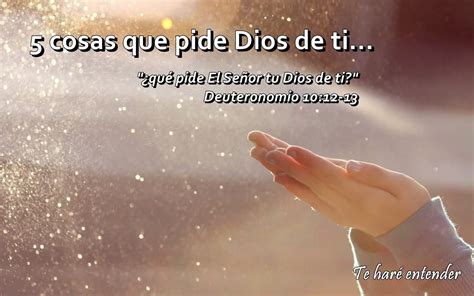 Qu Es Lo Que Dios Pide De Ti