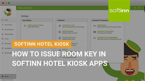 Obsolete How To Issue Room Key In On Softinn Hotel Kiosk App Fatboy