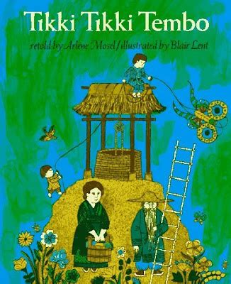 Children's Literature: Tikki Tikki Tembo retold by Arlene Mosel ...