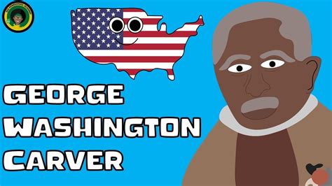 George Washington Carver Facts About George Washington Carver Youtube