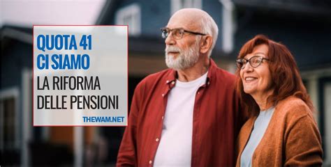 Quota E Riforma Delle Pensioni Ci Siamo