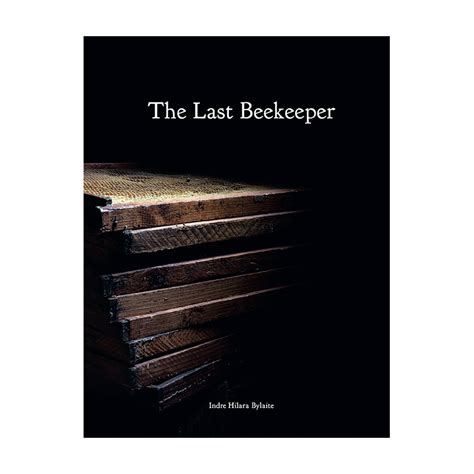 The Last Beekeeper (Book) - Street Level Photoworks