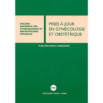 Mise à jour en gynécologie et obstétrique Edition 2003 relié Bruno