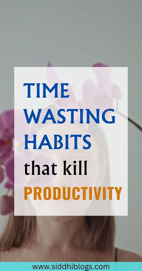 Tips To Get Rid Of Time Wasting Habits In Time Management Tips