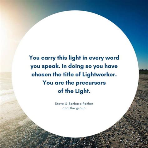 Lightworker quotes | Espavo.org | Steve & Barbara Rother and the group