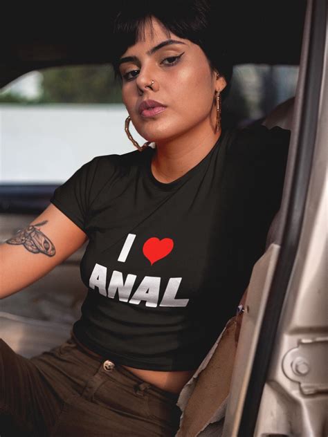 I Love Anal Crop Top Shirt For Women I Heart Anal Anal Whore Fuck My