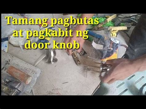 Tamang Pagbutas Pagkabit Ng Door Knob YouTube