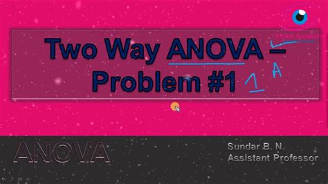 I Two Way Anova I Problem 1 I Youtube