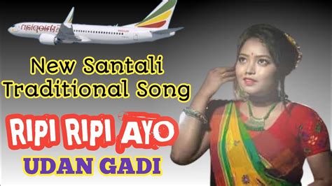 Ripi Ripi Ayo New Santali Traditional Song Dagar Tudu Youtube