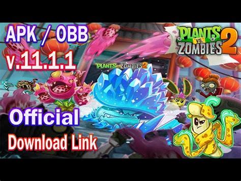 Pvz 2 11 1 1 APK OBB Official New Plants Electric Peel Dragon