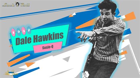 Dale Hawkins Susie Q 1957 Youtube