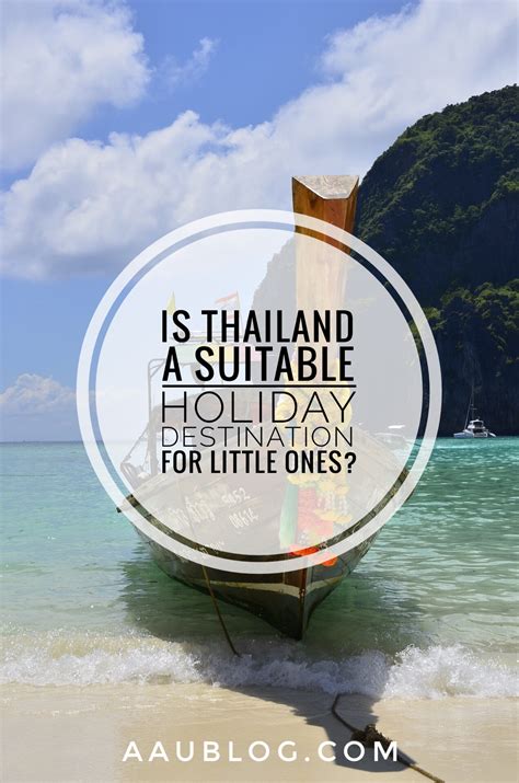 Is Thailand a Suitable Holiday Destination with Little Ones? - AAUBlog