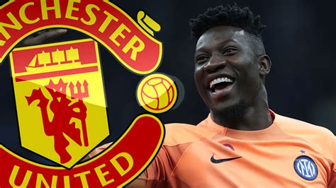 Man Utd on brink of agreeing Andre Onana transfer with wages revealed ...